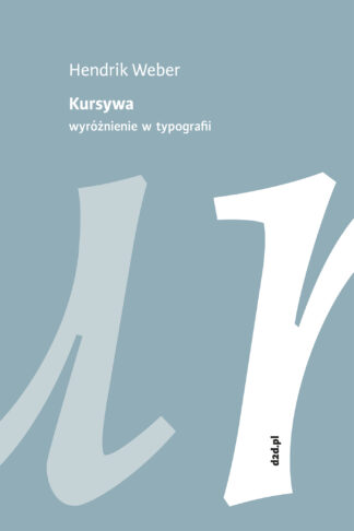 Hendrik Weber, Kursywa. Wyróżnienie w typografii